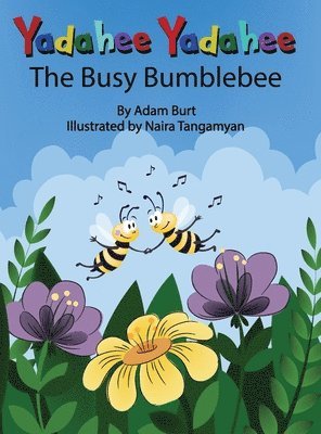 bokomslag Yadahee Yadahee The Busy Bumblebee