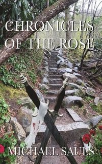 bokomslag Chronicles of the Rose of the Rose