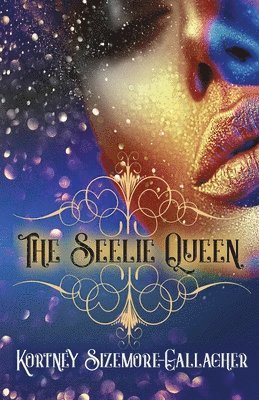 The Seelie Queen 1