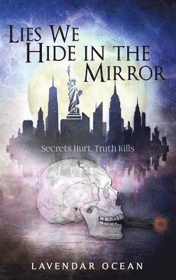 Lies We Hide in the Mirror 1