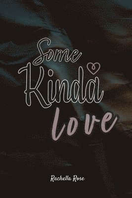 Some Kinda Love 1