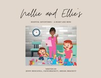 bokomslag Nellie and Ellie's Hospital Adventures - A Heart Like Mine