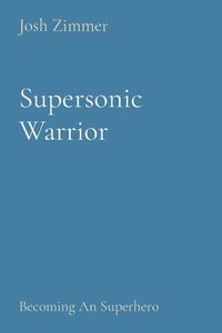 bokomslag Supersonic Warrior