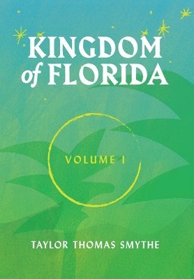 Kingdom of Florida, Volume 1 1