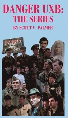 Scott V Palmer, Scott V. Palmer, V. Palmer, Scott - Danger Uxb, Inbunden