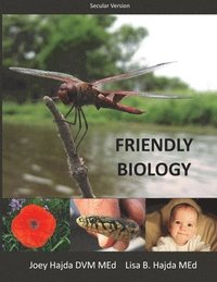 bokomslag Friendly Biology Student Textbook (Secular Edition)
