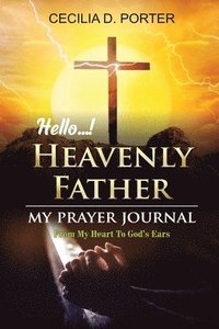 bokomslag Hello, My Heavenly Father