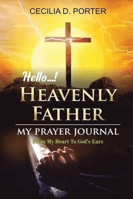 Hello, My Heavenly Father 1