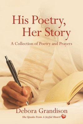 Debora Grandison - His Poetry, Her Story, Häftad