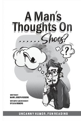 A Man's Thoughts On Shoes? 1
