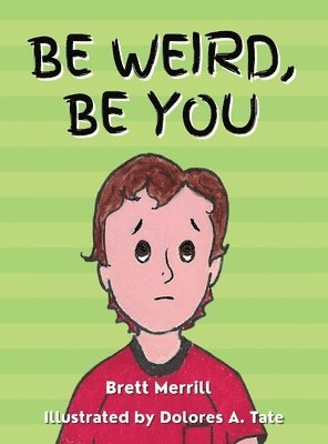 bokomslag Be Weird, Be You