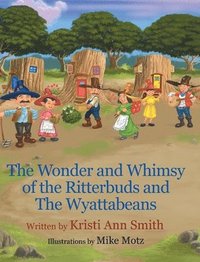 bokomslag Wonder and Whimsy of the Ritterbuds and The Wyattabeans