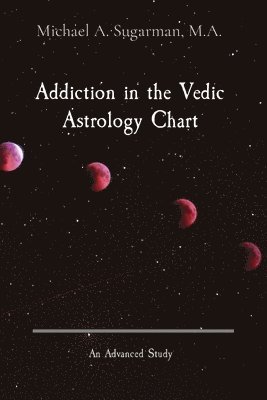 Addiction in the Vedic Astrology Chart 1