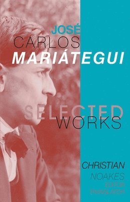 bokomslag Selected Works of Jos Carlos Maritegui