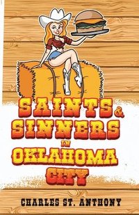 bokomslag Saints and Sinners in Oklahoma City