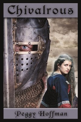 Peggy Hoffman - Chivalrous, Häftad
