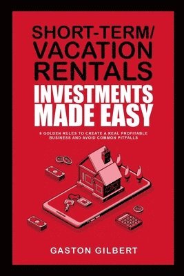 bokomslag Short-Term/Vacation Rentals Investments Made Easy