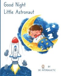 bokomslag Good Night Little Astronaut