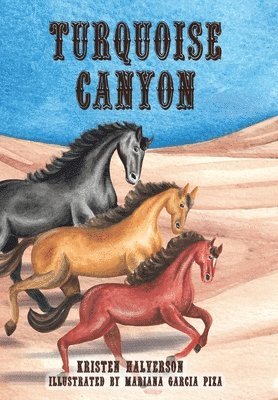 Kristen Halverson - Turquoise Canyon, Inbunden