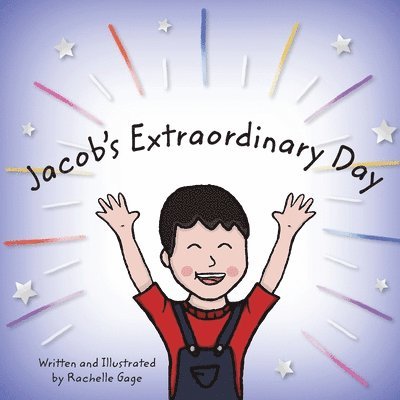 Jacob's Extraordinary Day 1