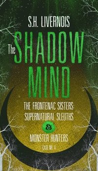bokomslag The Shadow Mind