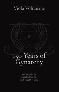bokomslag 150 Years of Gynarchy