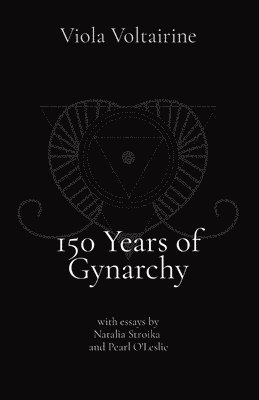 bokomslag 150 Years of Gynarchy