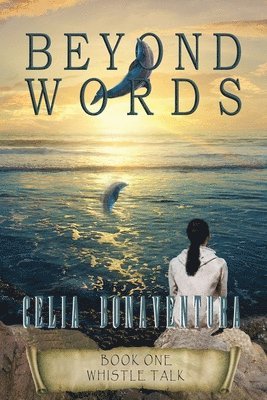 Celia Bonaventura - Beyond Words, Häftad