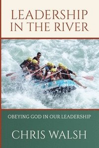 bokomslag Leadership In The River
