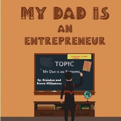 My Dad Is An Entrepreneur (2022) 1