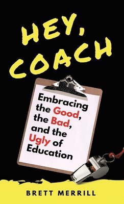Brett Merrill - Hey, Coach, Inbunden