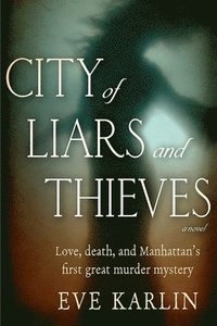 bokomslag City of Liars and Thieves