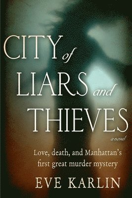 bokomslag City of Liars and Thieves