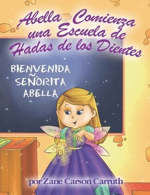 bokomslag Abella Comienza una Escuela de Hadas de los Dientes