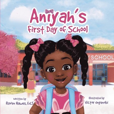 Aniyah's First Day of School 1