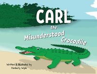 bokomslag Carl the Misunderstood Crocodile