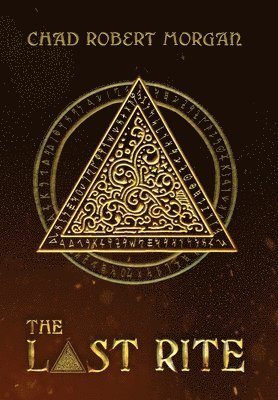 Chad Robert Morgan, Robert Morgan, Chad - Last Rite, Inbunden