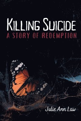Julie Ann Law - Killing Suicide, Häftad