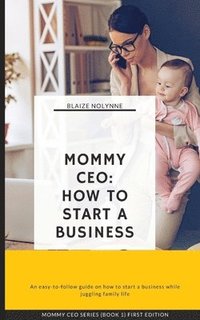bokomslag Mommy CEO