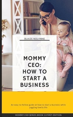 bokomslag Mommy CEO