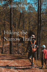 bokomslag Hiking the Narrow Trail