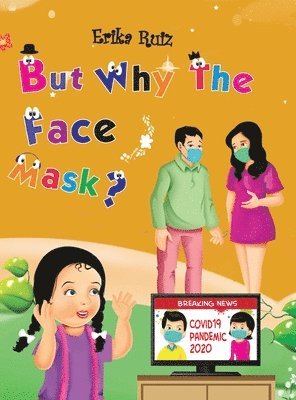 But Why The Face Mask? 1