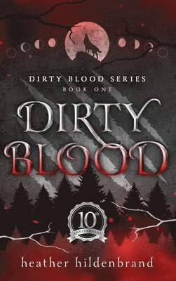 Heather Hildenbrand - Dirty Blood, Inbunden