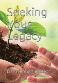 bokomslag Seeking Your Legacy