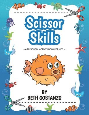 bokomslag Scissors Skills Preschool Workbook For Kids ages 2-6
