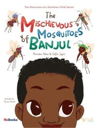 bokomslag The Mischievous Mosquitoes of Banjul