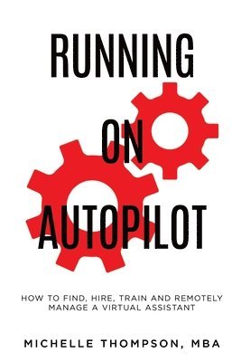 Michelle E Thompson, Michelle E. Thompson, E Thompson, Michelle - Running on Autopilot, Häftad