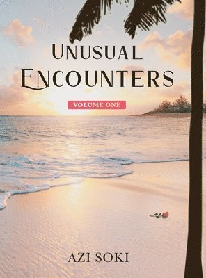 Azi Soki - Unusual Encounters, Inbunden