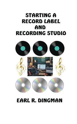 Starting a Record Label and Recording Studio 1