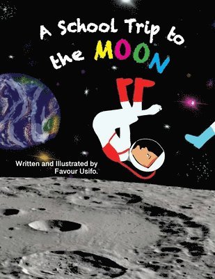 bokomslag School Trip to the Moon